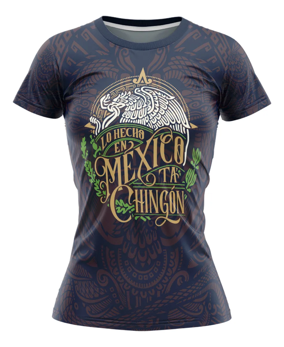 Camiseta Remera Sublimada Lo Hecho En México Ta' Chingón Dama Textra