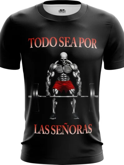 Camiseta Remera Sublimada Todo Sea Por Las Señoras
